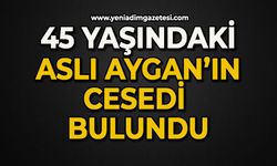 45 yaşındaki Aslı Aygan ölü bulundu