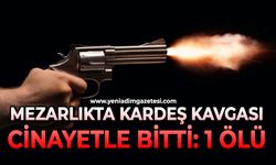 Kardeş kavgası kanlı bitti: 1 ölü