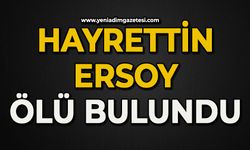 Hayrettin Ersoy ölü bulundu