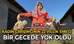 Kadın girişimcinin 22 yıllık emeği bir gecede yok oldu