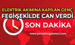 Elektrik akımına kapılan 18 yaşındaki genç hayatını kaybetti