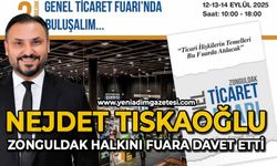 Nejdet Tıskoğlu Zonguldak halkını fuara davet etti