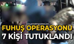 Fuhuş operasyonu: 7 kişi tutuklandı