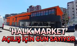 'Halk Market' açılış için gün sayıyor!