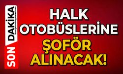 Halk otobüslerine şoför alınacak