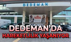 Dedeman’da hareketlilik yaşanıyor