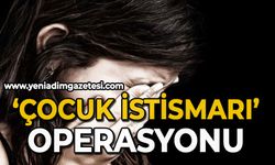 'Çocuk istismarı' operasyonu: Çok sayıda gözaltı var