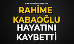 Rahime Kabaoğlu hayatını kaybetti