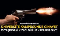 Üniversite kampüsünde kan aktı: 15 yaşındaki kızı öldürüp aynı silahla intihar etti