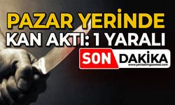 Pazar yerinde kan aktı: 1 yaralı