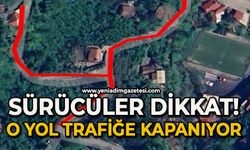 Sürücüler dikkat: Yol trafiğe kapatılıyor