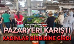 Pazar yeri karıştı: Kadınlar birbirine girdi