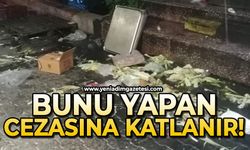 Bunu yapan cezasına katlanır!