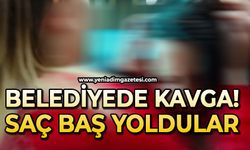 Belediyede kavga: Saç baş yoldular!