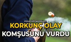 Korkunç olay: Komşusunu vurdu