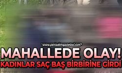 Mahallede olay var: Kadınlar saç baş birbirine girdi