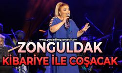 Zonguldak Kibariye ile coşacak
