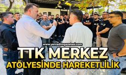 TTK Merkez Atölyesi’nde hareketlilik