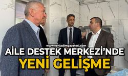 Aile Destek Merkezi’nde yeni gelişme