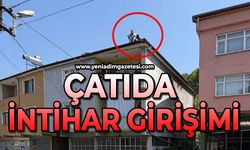 Çatıda canına kıymak istedi