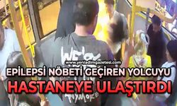 Özel halk otobüsü şoförü, epilepsi nöbeti geçiren yolcuyu hastaneye ulaştırdı
