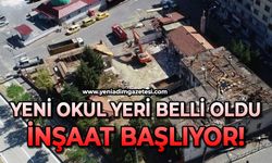 Yeni okulun yeri belirlendi: İnşaat başlıyor