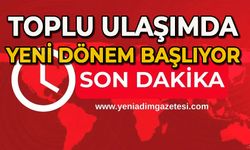 Toplu ulaşımda yeni dönem başlıyor
