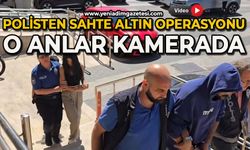 Polisten film senaryolarına taş çıkartan sahte altın operasyonu