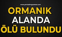 Ormanlık alanda ölü bulundu