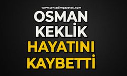 Osman Keklik hayatını kaybetti