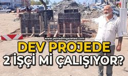 Dev projede 2 işçi mi çalışıyor?