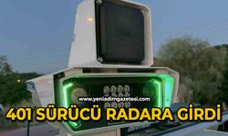401 sürücü radara girdi