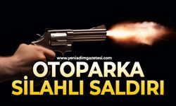 Otoparka silahlı saldırı