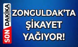 Zonguldak’ta şikayet yağıyor