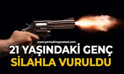 21 yaşındaki genç silahla vuruldu