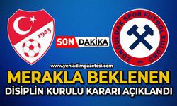 Merakla beklenen disiplin kurulu kararları açıklandı
