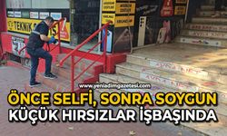 Önce selfi, sonra soygun, küçük hırsızlar işbaşında