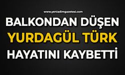 Balkondan düşen Yurdagül Türk hayatını kaybetti