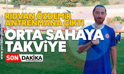 Rıdvan Özdemir antrenmana çıktı: Orta sahaya takviye