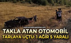 Takla atan otomobil tarlaya uçtu: 1’i ağır 5 yaralı