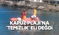 Kapuz Plajı'na 'temizlik' eli değdi