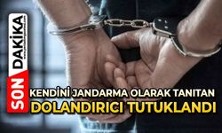Kendini jandarma olarak tanıtan dolandırıcı tutuklandı