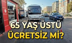 65 yaş üstü ücretsiz mi?