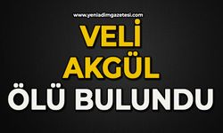 Veli Akgül ölü bulundu