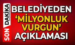 Belediyeden 'Milyonluk Vurgun' açıklaması!