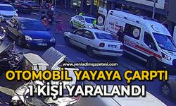 Otomobil yayaya çarptı: 1 yaralı