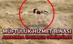Müftülük Hizmet Binası arkasında uygunsuz görüntüler!