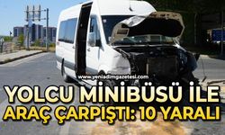 Yolcu minibüsü ile araç çarpıştı: Yaralılar var
