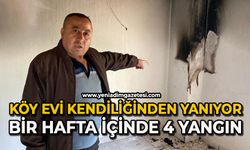 Köy evi kendiliğinden yanıyor: Bir hafta içinde 4 yangın