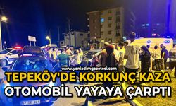 Tepeköy'de korkunç kaza: Otomobil yayaya çarptı